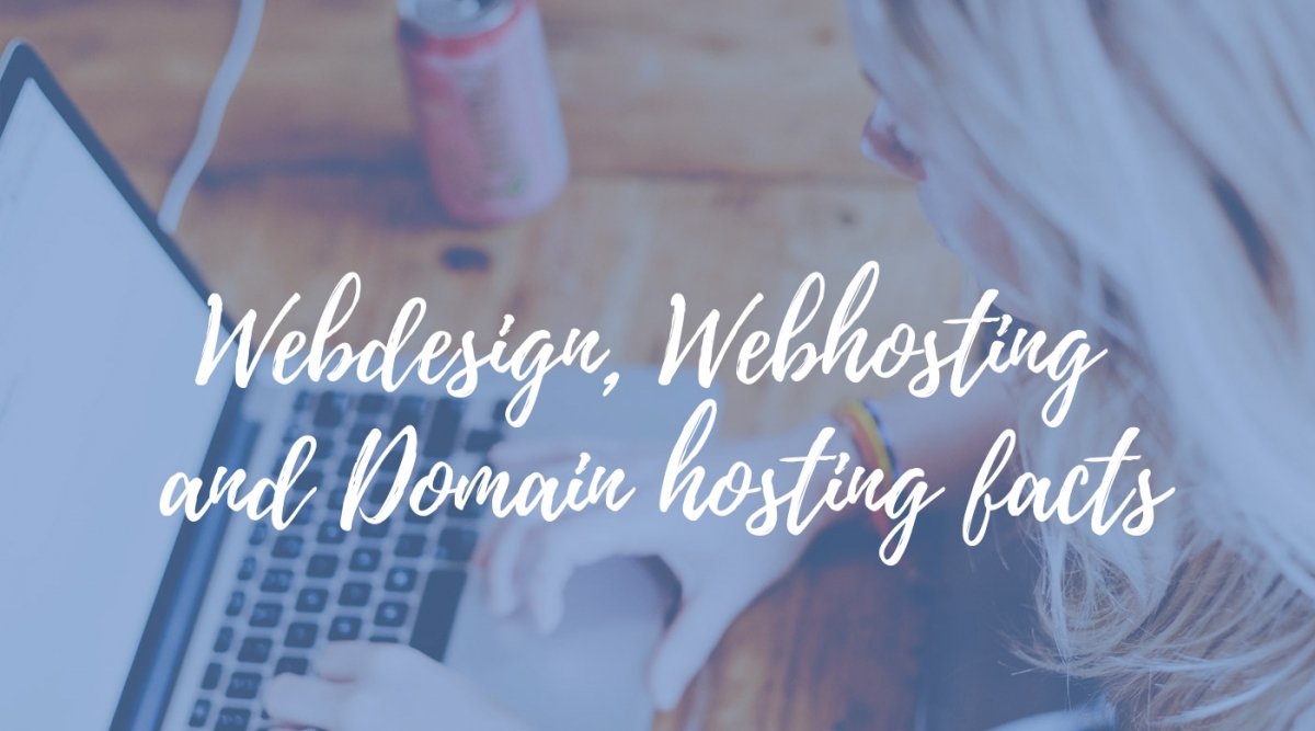 Webdesign, Webhosting and Domain hosting facts 